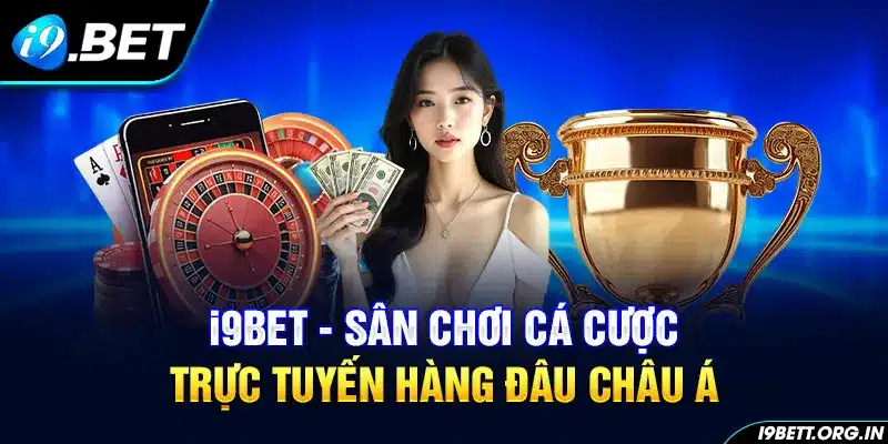 Giới thiệu sảnh game giải trí của nhà cái I9BET